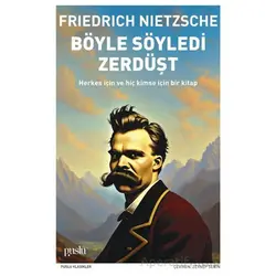 Böyle Söyledi Zerdüşt - Friedrich Nietzsche - Puslu Yayıncılık