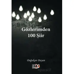 Gözlerimden 100 Şiir - Doğukan Dayan - Tilki Kitap