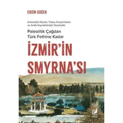 İzmir’in Smyrna’sı - Ersin Doğer - Sakin Kitap