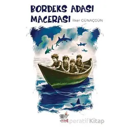 Bordeks Adası Macerası - İlker Günaçgün - Servet Yayınevi