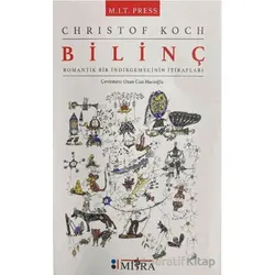 Bilinç - Romantik Bir İndirgemecinin İtirafları - Christof Koch - Mitra Yayınları