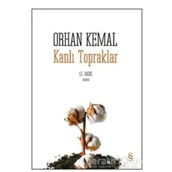 Kanlı Topraklar - Orhan Kemal - Everest Yayınları