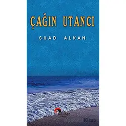 Çağın Utancı - Suad Alkan - Uludaz Yayınları