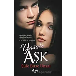 Yasak Aşk - Şule Buse Ünsal - A_SIR Kitap Yayınevi