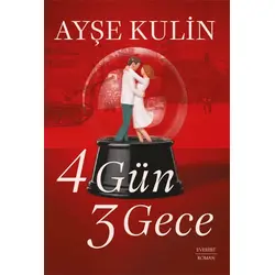 4 Gün 3 Gece - Ayşe Kulin - Everest Yayınları