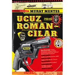 Ucuz Romancılar - Murat Menteş - Alfa Yayınları