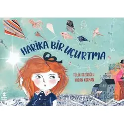 Harika Bir Uçurtma - Tülin Kozikoğlu - Doğan Çocuk