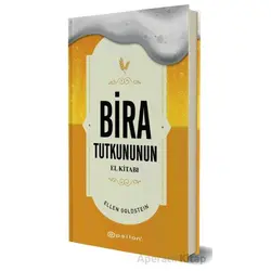 Bira Tutkununun El Kitabı - Ahmet Özgün Tatar - Epsilon Yayınevi