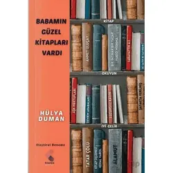 Babamın Güzel Kitapları Vardı - Hülya Duman - Klaros Yayınları