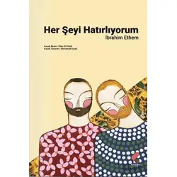 Her Şeyi Hatırlıyorum - İbrahim Ethem - Klaros Yayınları