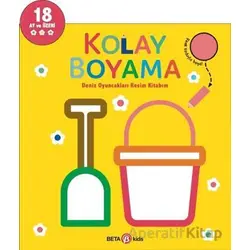 Kolay Boyama - Deniz Oyuncakları Resim Kitabım - Kolektif - Beta Kids