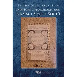 Şadi Töre Cihangiroğlunun Nazım-ı Siyer-i Şerifi Cilt 2 - Zeliha Dilek Keçeciler - Gece Kitaplığı