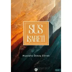 Sus İşareti - Mustafa Ökkeş Evren - Türkiye Diyanet Vakfı Yayınları