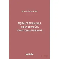 Taşınmazın Gayrimenkul Yatırım Ortaklığına Sermaye Olarak Konulması