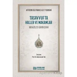 Tasavvufta Haller ve Makamlar - Afifüddin Süleyman b. Ali et-Tilimsani - Erkam Yayınları