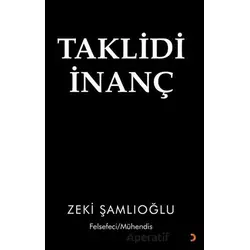 Taklidi İnanç - Zeki Şamlıoğlu - Cinius Yayınları