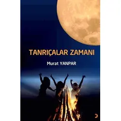 Tanrıçalar Zamanı - Murat Yanpar - Cinius Yayınları