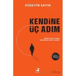Kendine Üç Adım - Hüseyin Sayın - Olimpos Yayınları