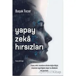 Yapay Zeka Hırsızları - Başak Tecer - Hayykitap