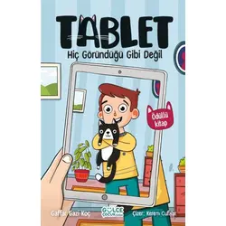 Hiç Göründüğü Gibi Değil - Tablet - Gaffar Gazi Koç - Timaş Gülce Çocuk