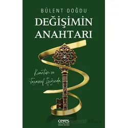 Değişimin Anahtarı - Bülent Doğdu - Ceres Yayınları