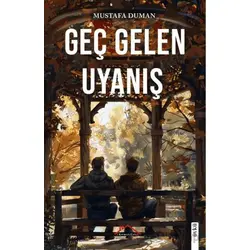 Geç Gelen Uyanış - Mustafa Duman - Kırmızı Çatı Yayınları