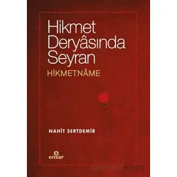 Hikmet Deryasında Seyran - Hikmetname - Nahit Sertdemir - Ensar Neşriyat