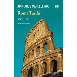 Roma Tarihi MS 353- 378 - Ammianus Marcellinus - Turkuvaz Kitap