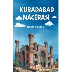 Kubadabad Macerası - Murat Merdan - Babıali Kültür Yayıncılığı