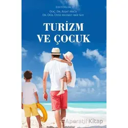 Turizm ve Çocuk - Reşat Arıca - Paradigma Akademi Yayınları