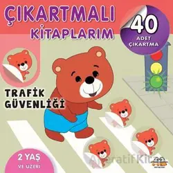 Çıkartmalı Kitaplarım - Trafik Güvenliği - Kolektif - 0-6 Yaş Yayınları