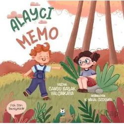 Alaycı Memo - Cansu Başak Yalçınkaya - Luna Çocuk Yayınları
