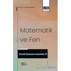 Matematik ve Fen Alanında Uluslararası Araştırmalar XII