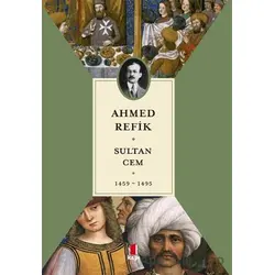 Sultan Cem - Ahmed Refik - Kapı Yayınları