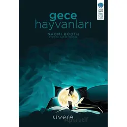 Gece Hayvanları - Naomi Booth - Livera Yayınevi