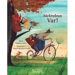Mektubun Var! - Susanna Isern - Ketebe Çocuk