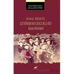 Renat Bekkin Leningrad Çocukluğu Kısa Öyküler - Kolektif - Paradigma Akademi Yayınları