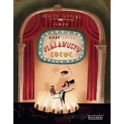 Kitap Yiyen Olağanüstü Çocuk - Oliver Jeffers - Ketebe Çocuk