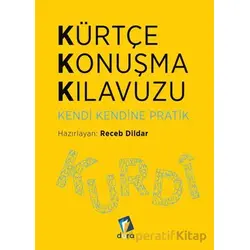 Kürtçe Konuşma Kılavuzu - Kendi Kendine - Receb Dildar - Dara Yayınları
