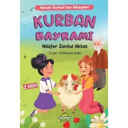 Ninem Korkut’tan Hikayeler - Kurban Bayramı - Nilüfer Zontul Aktaş - Mevsimler Kitap