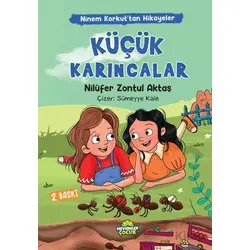 Ninem Korkut’tan Hikayeler - Küçük Karıncalar - Nilüfer Zontul Aktaş - Mevsimler Kitap