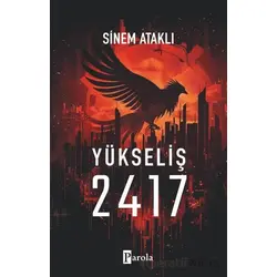 Yükseliş 2417 - Sinem Ataklı - Parola Yayınları