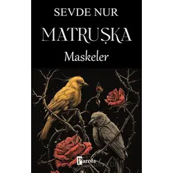 Matruşka Maskeler - Sevde Nur - Parola Yayınları