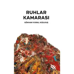 Ruhlar Kamarası - Gökhan Vural Kızılkuş - Panu Kitap