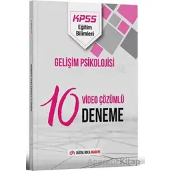 KPSS Eğitim Bilimleri Gelişim Psikolojisi Video Çözümlü 10 Deneme - Kolektif - Dijital Hoca