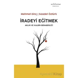 İradeyi Eğitmek - Saadet Öztürk - Muhit Kitap