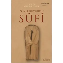 Böyle Buyurdu Sufi - Ömür Ceylan - Muhit Kitap