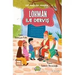 Kaf Dağından Masallar-4 Lokman ile Derviş - Selman Devecioğlu - Mevsimler Kitap