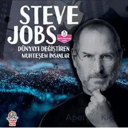 Dünyayı Değiştiren Muhteşem İnsanlar - Steve Jobs - Kolektif - Yağmur Çocuk