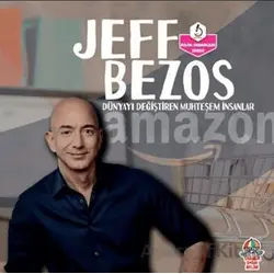 Dünyayı Değiştiren Muhteşem İnsanlar - Jeff Bezos - Kolektif - Yağmur Çocuk